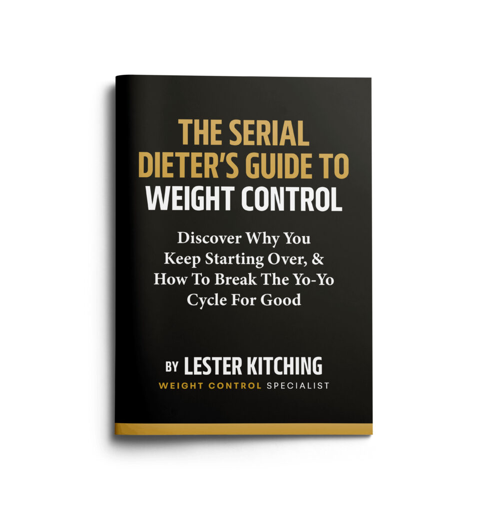 Serial Dieter's Guide To Weight Control By Weight Control Specialist and Author Lester Kitching